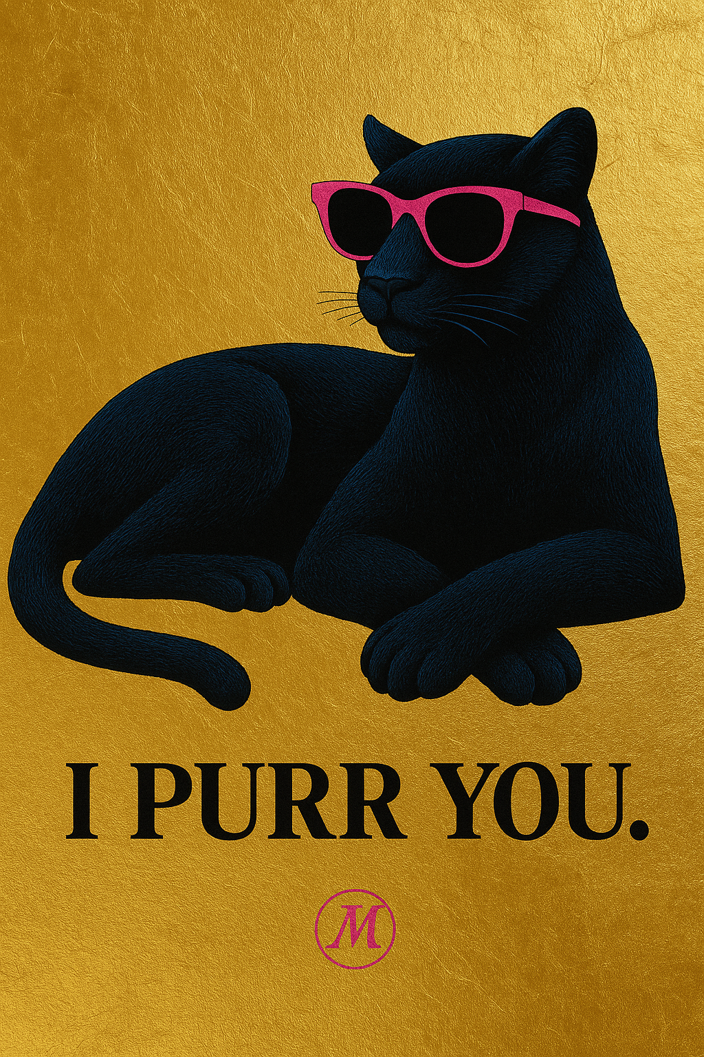Black panther art print with pink sunglasses and gold background – I PURR YOU.