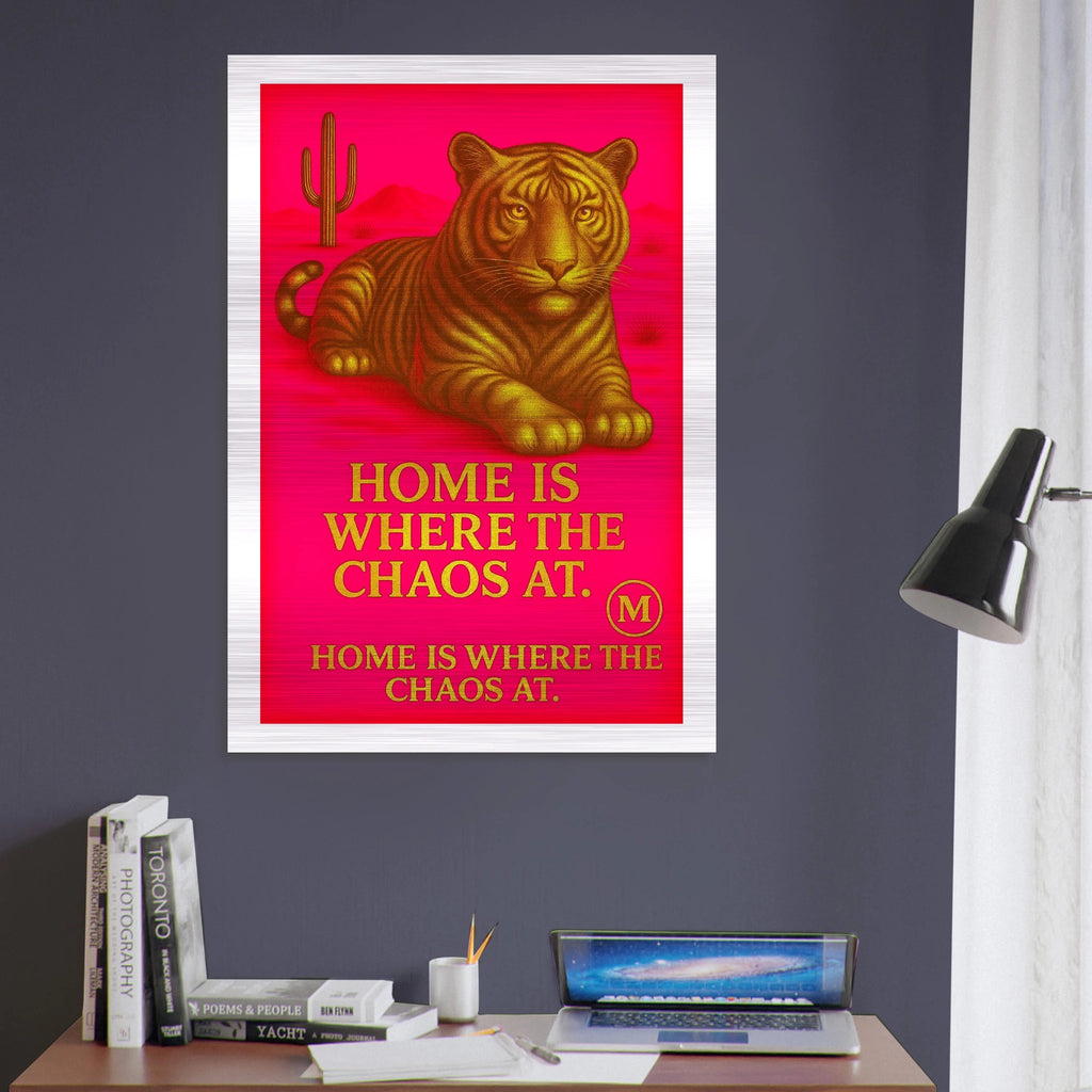 Golden Panther pink backgroud with quote home is where the Chaos at. Match Wall Art brushed aluminum