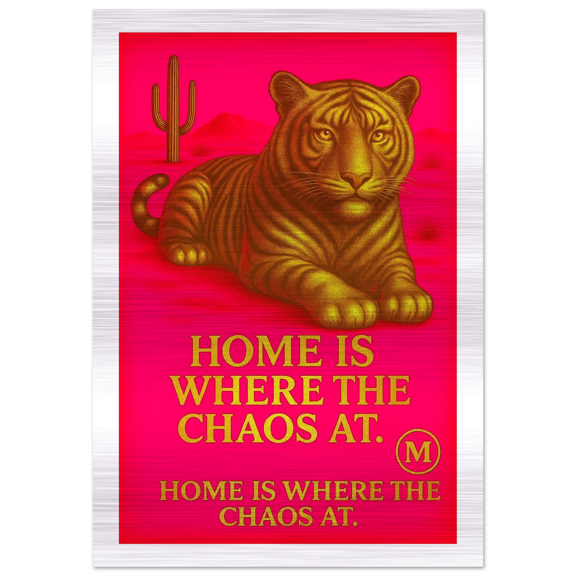 Golden_Panther_pink_backgroud_with_quote_home_is_where_the_Chaos_at_edges._Match_Wall_Art_brushed_aluminum
