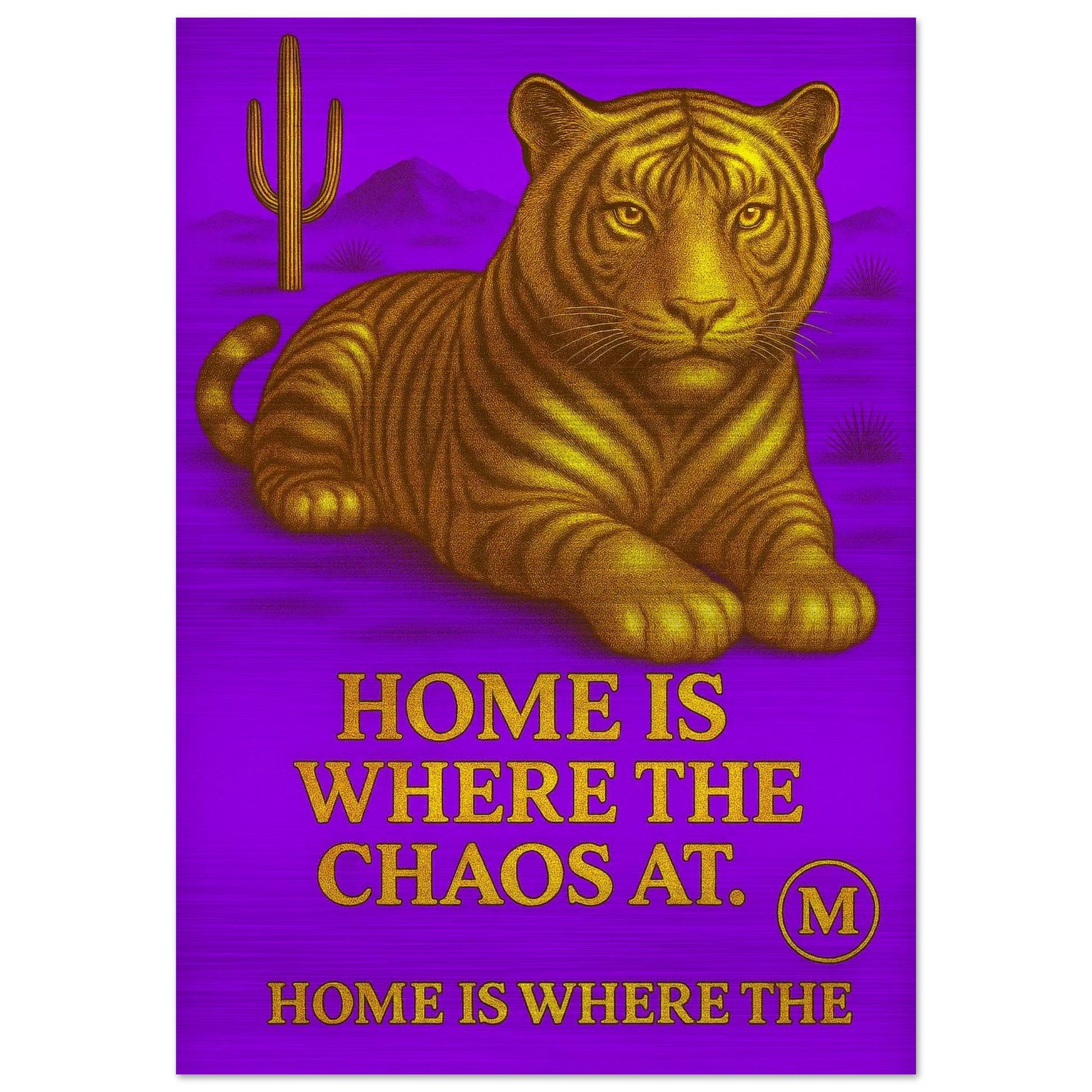 Panther purple  backgroud with quote home is where the Chaos at. Match Wall Art brushed aluminum