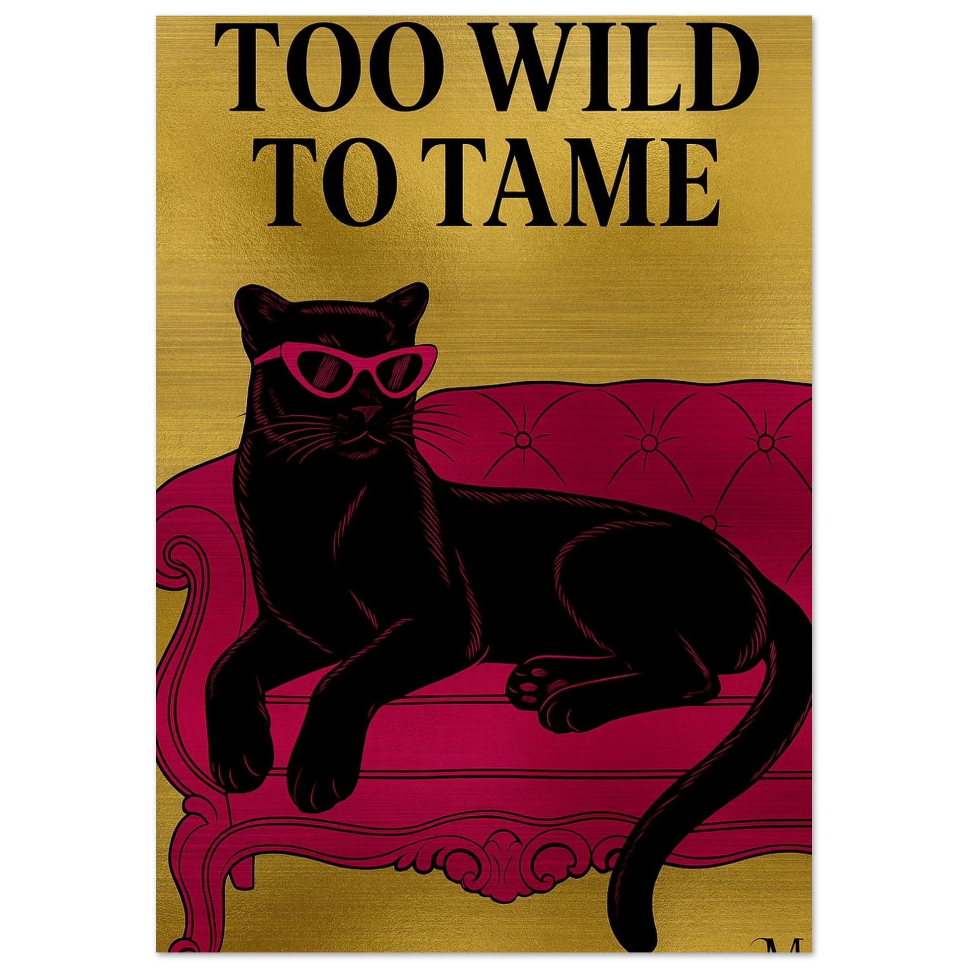 Golden panther pink chair with quote to wild to tame from MATCH Panther Collection brushed aluminum