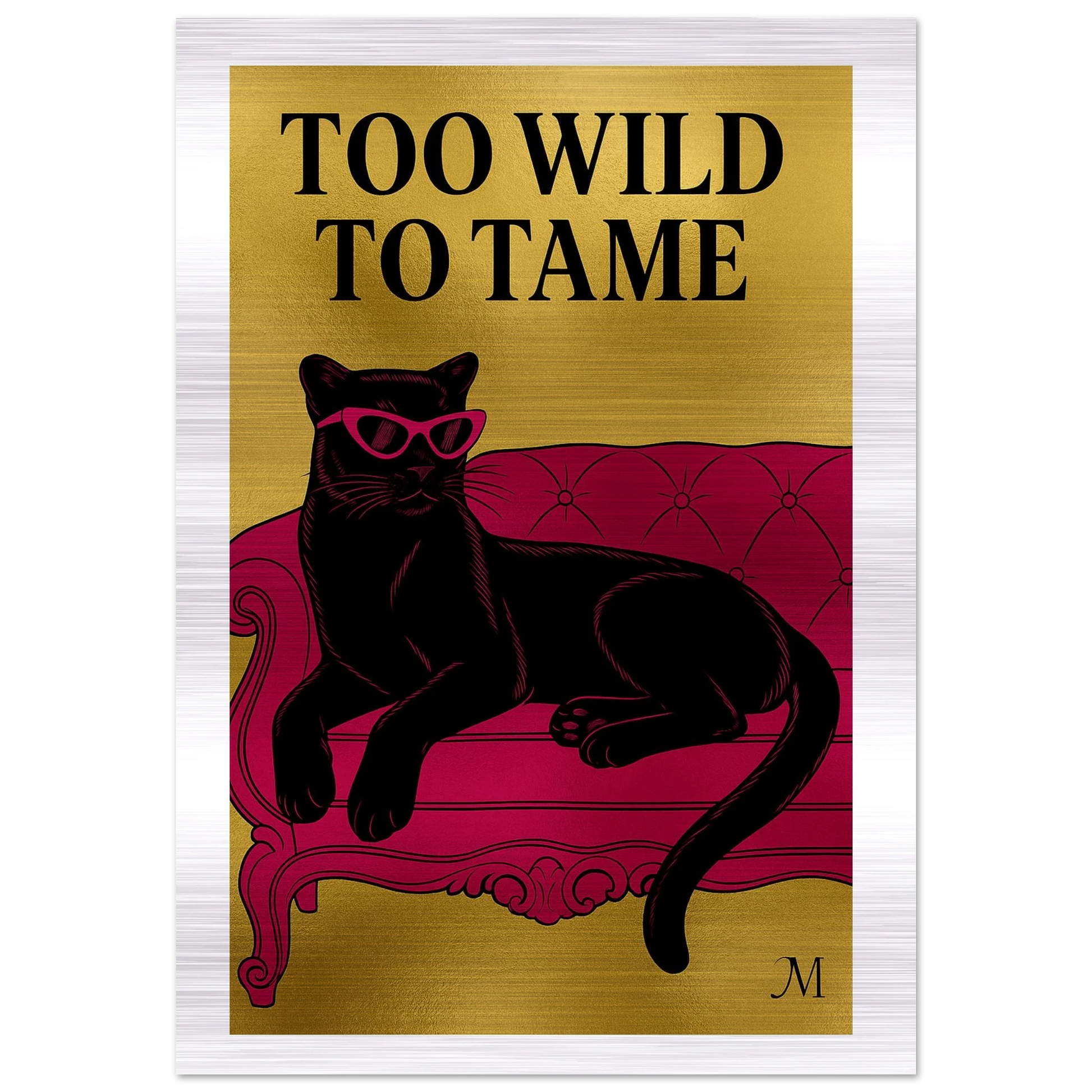 Golden panther pink chair with quote to wild to tame edges from MATCH Panther Collection brushed aluminum