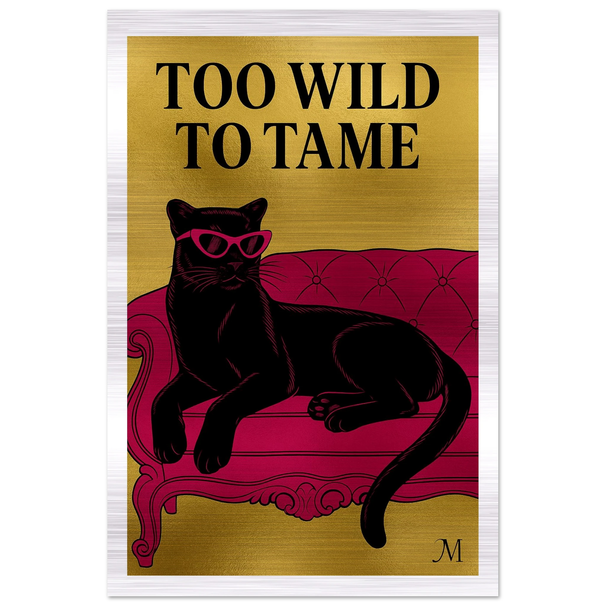 Golden panther pink chair with quote to wild to tame edges from MATCH Panther Collection brushed aluminum