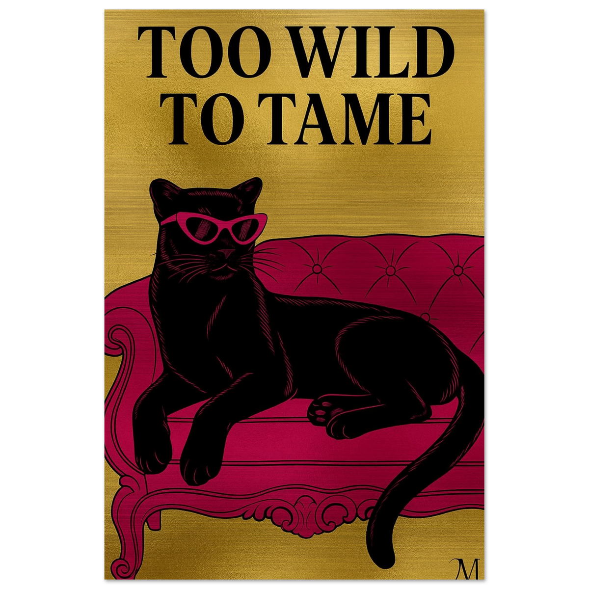 Golden panther pink chair with quote to wild to tame from MATCH Panther Collection brushed aluminum