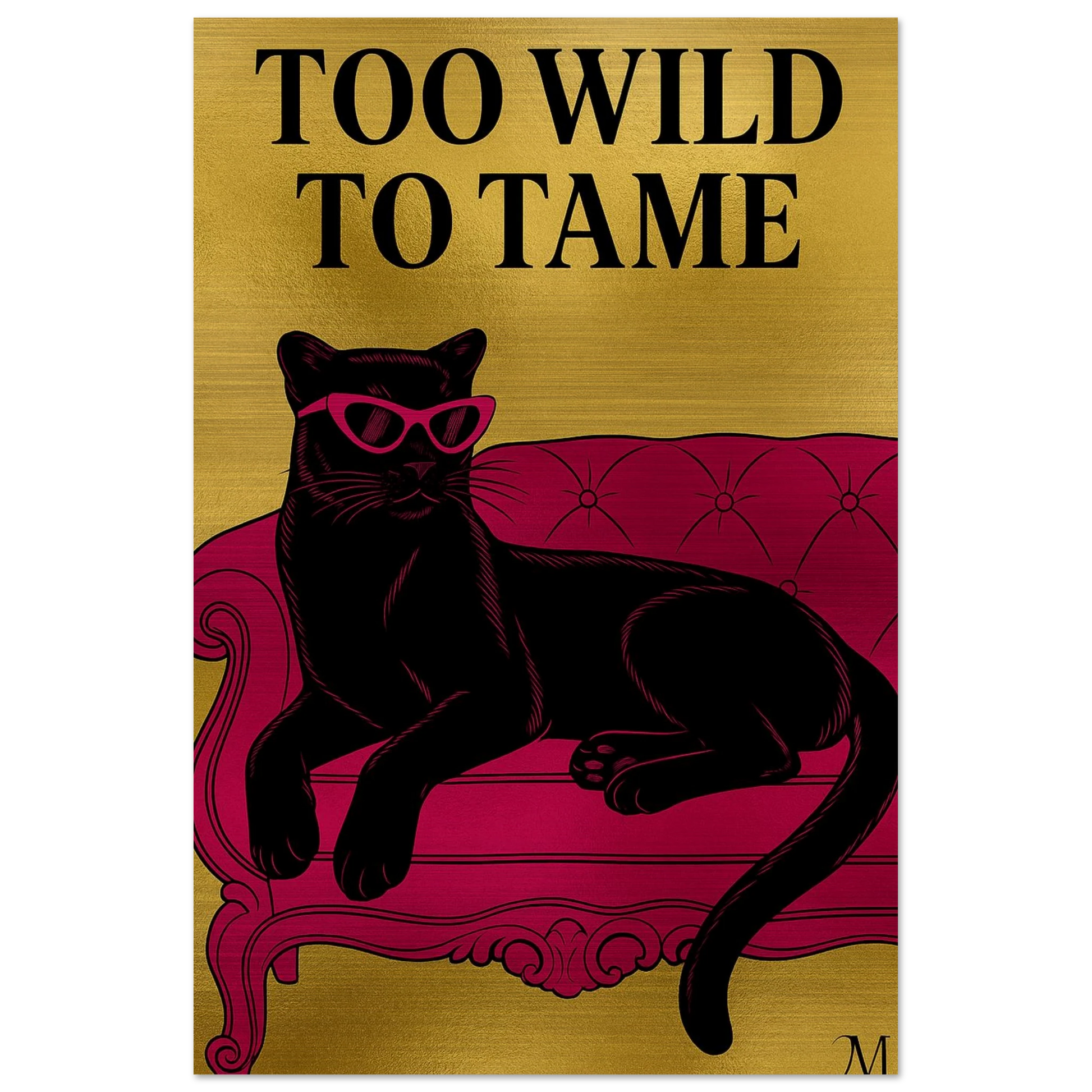 Golden panther pink chair with quote to wild to tame from MATCH Panther Collection brushed aluminum