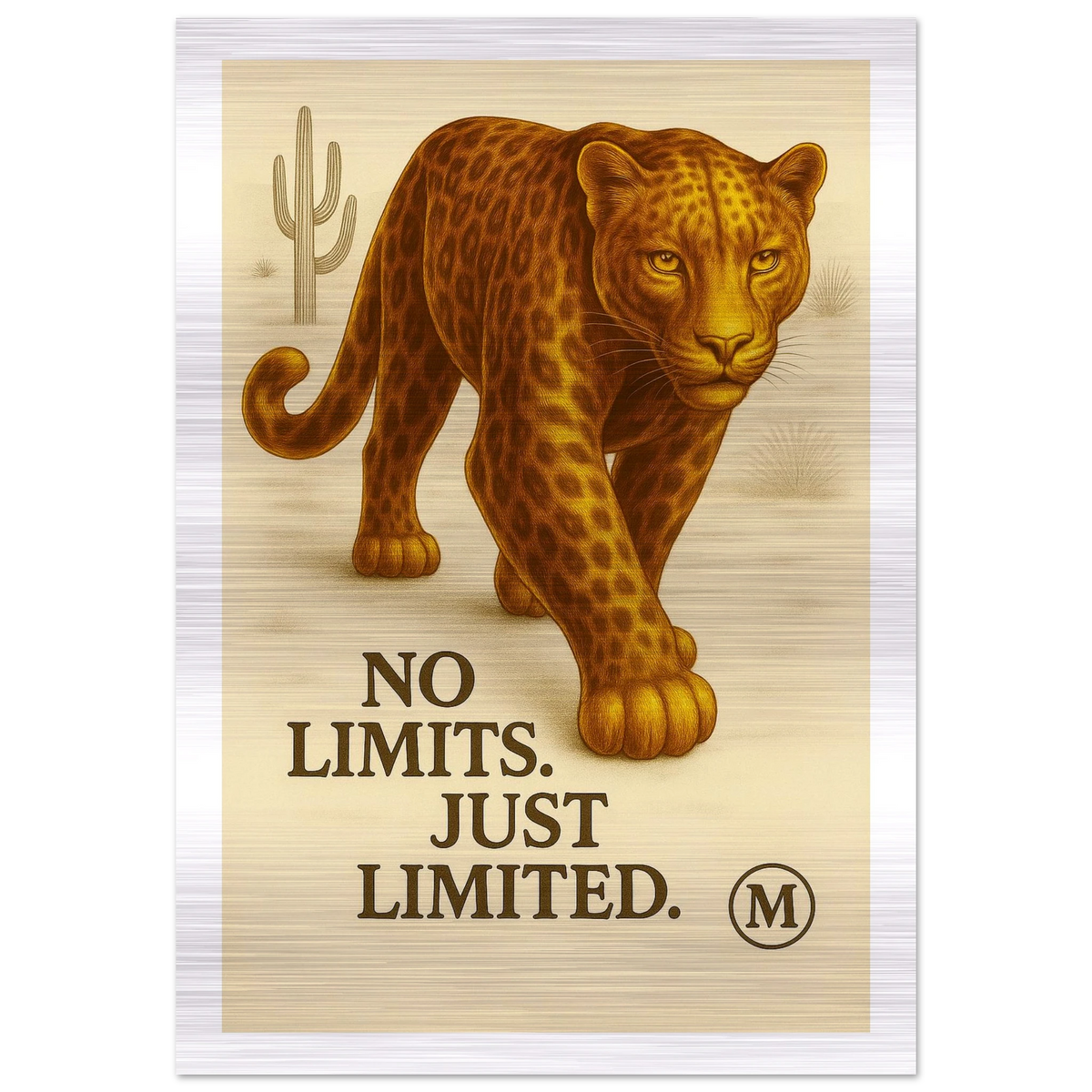 Golden panther edges walking through muted desert with quote wild focused fabulous edges. from MATCH collection Panther brushed aluminum bestseller