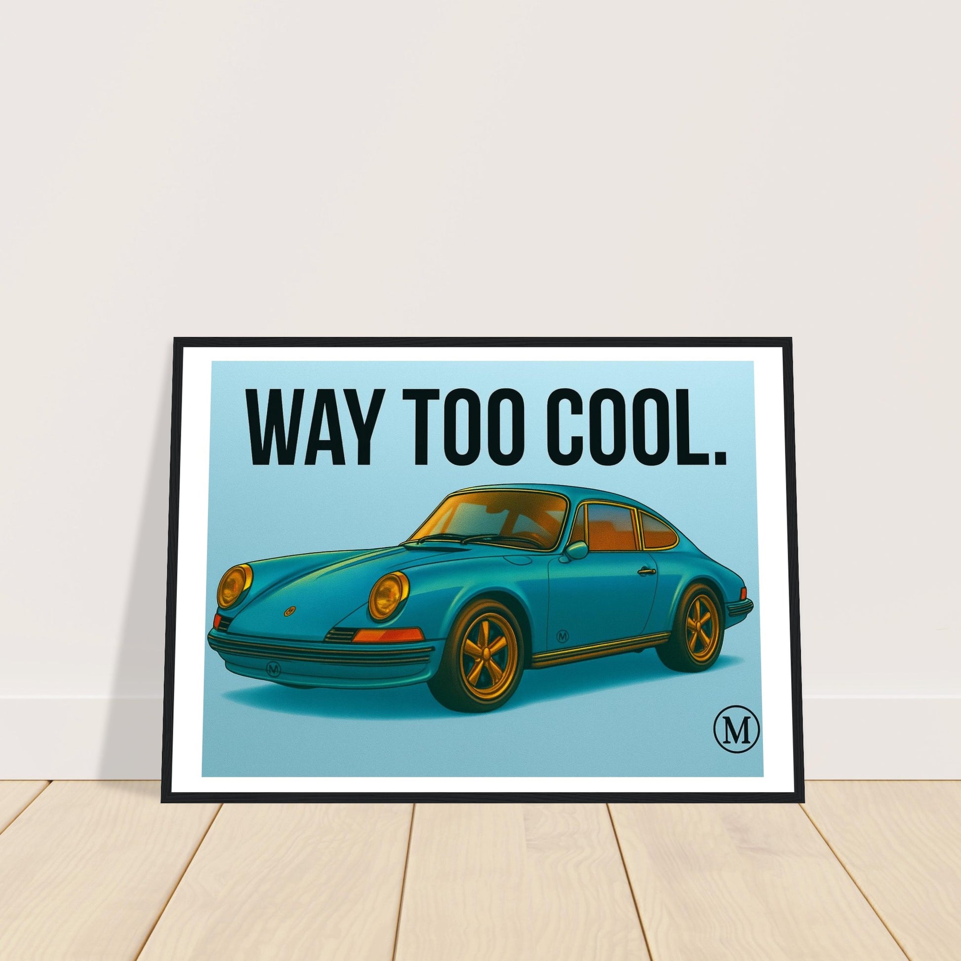 Framed automotive wheels poster with match weels way too cool text for car