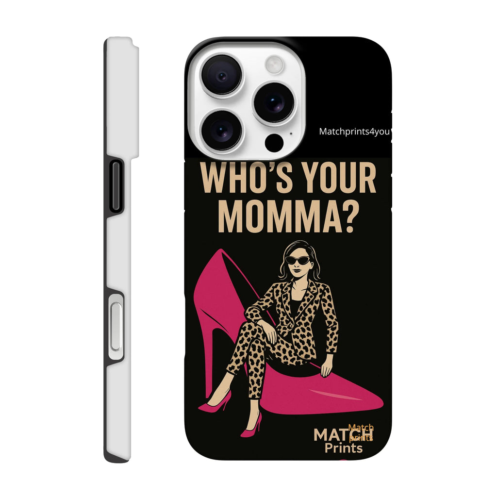 •	Zwart telefoonhoesje Who's your momma iPhone 16