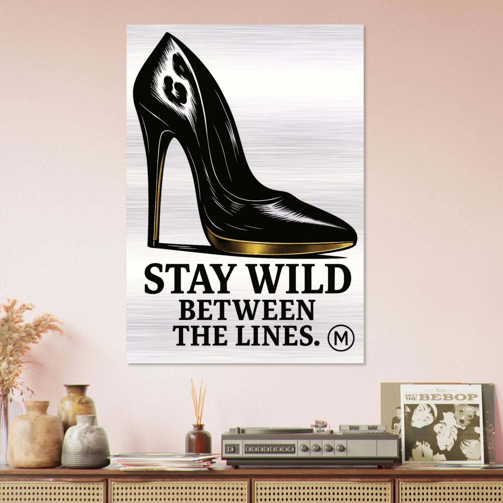Prestigious stiletto stay wild brushed aluminum wall art — gallery-quality statement piece luxury statement MATCH Wall Art