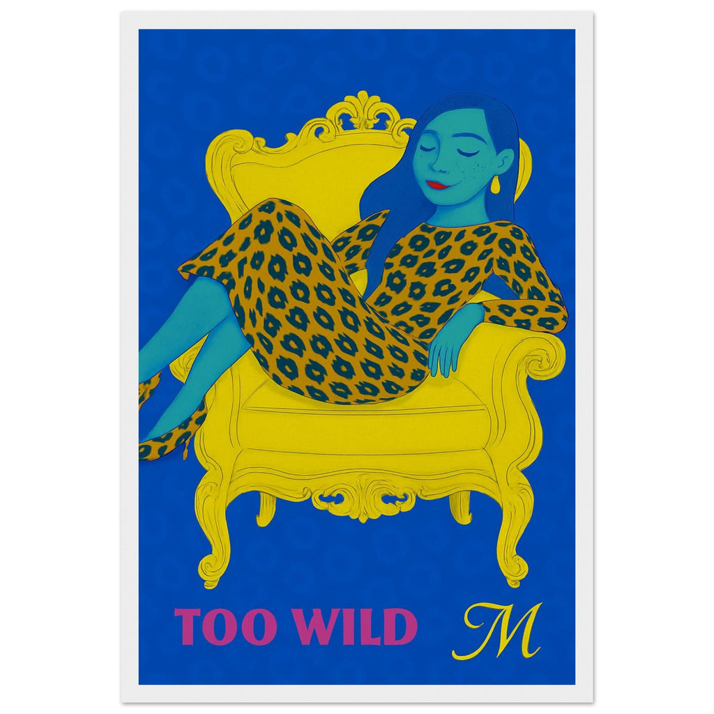 Ilustrated woman in a golden leopard dress on a blue background with the quote Too wild to tame. bold modern wall art bu match wall art