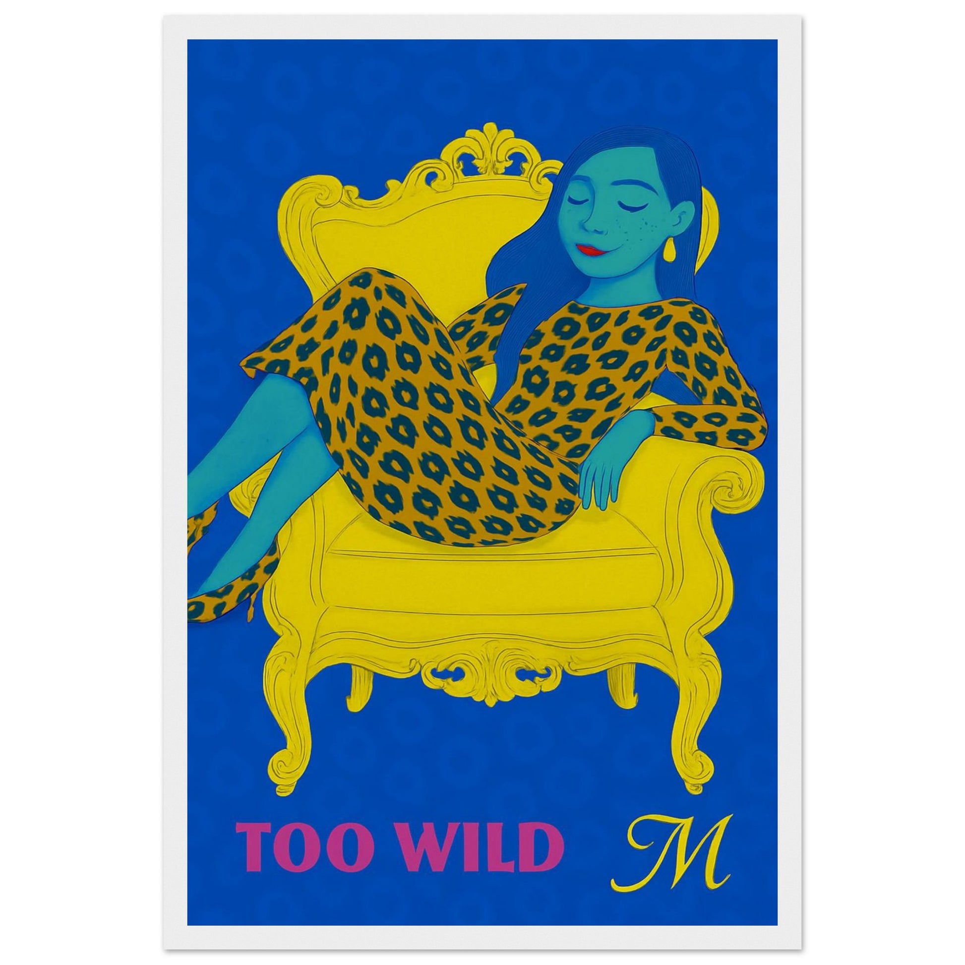 Ilustrated woman in a golden leopard dress on a blue background with the quote Too wild to tame. bold modern wall art bu match wall art